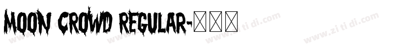 MOON CROWD Regular字体转换